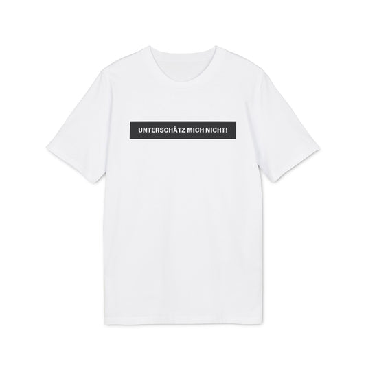 Unterschätz mich nicht - Herren T-Shirt