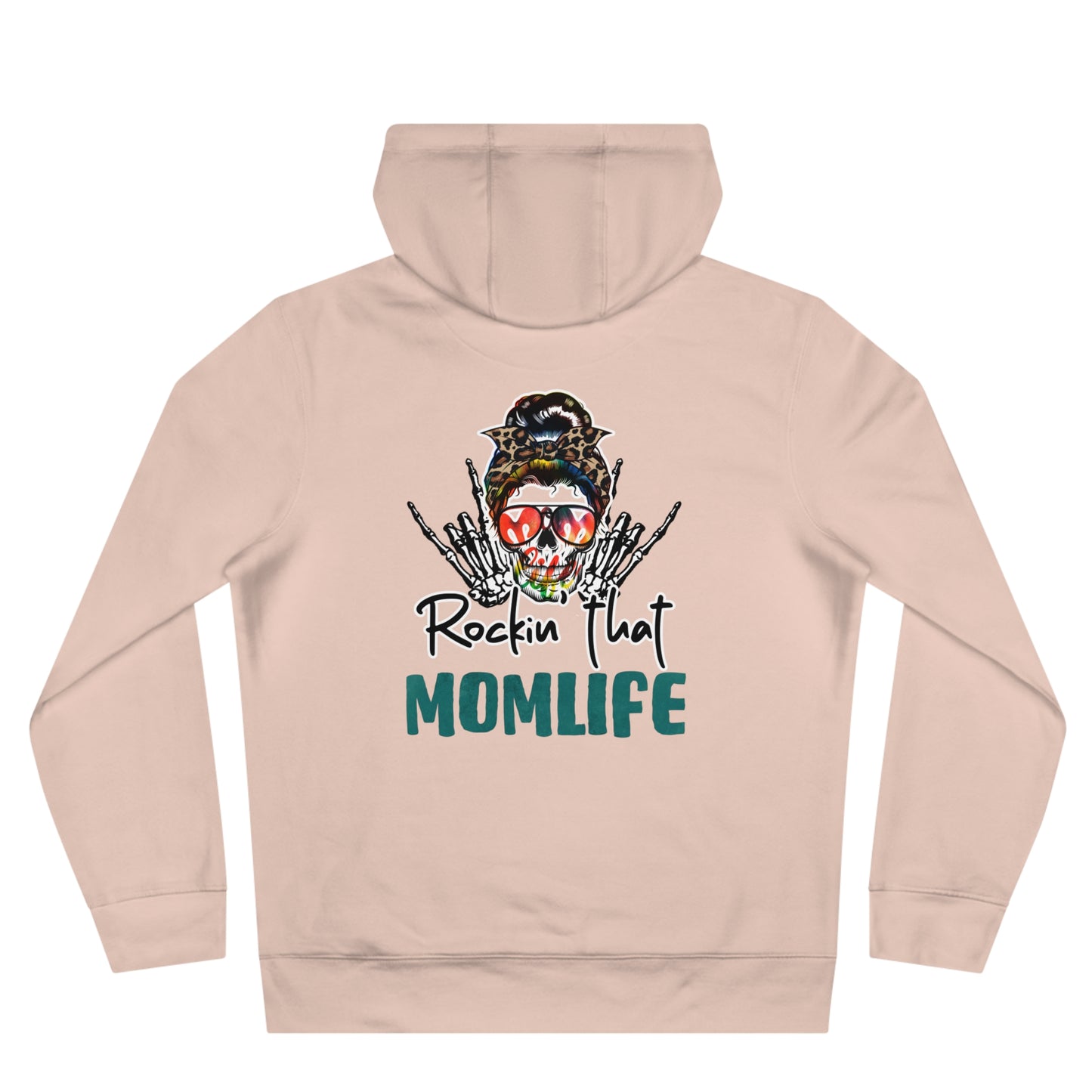 Rockin that Momlife - Hoodie