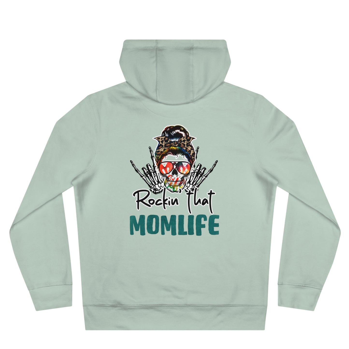 Rockin that Momlife - Hoodie
