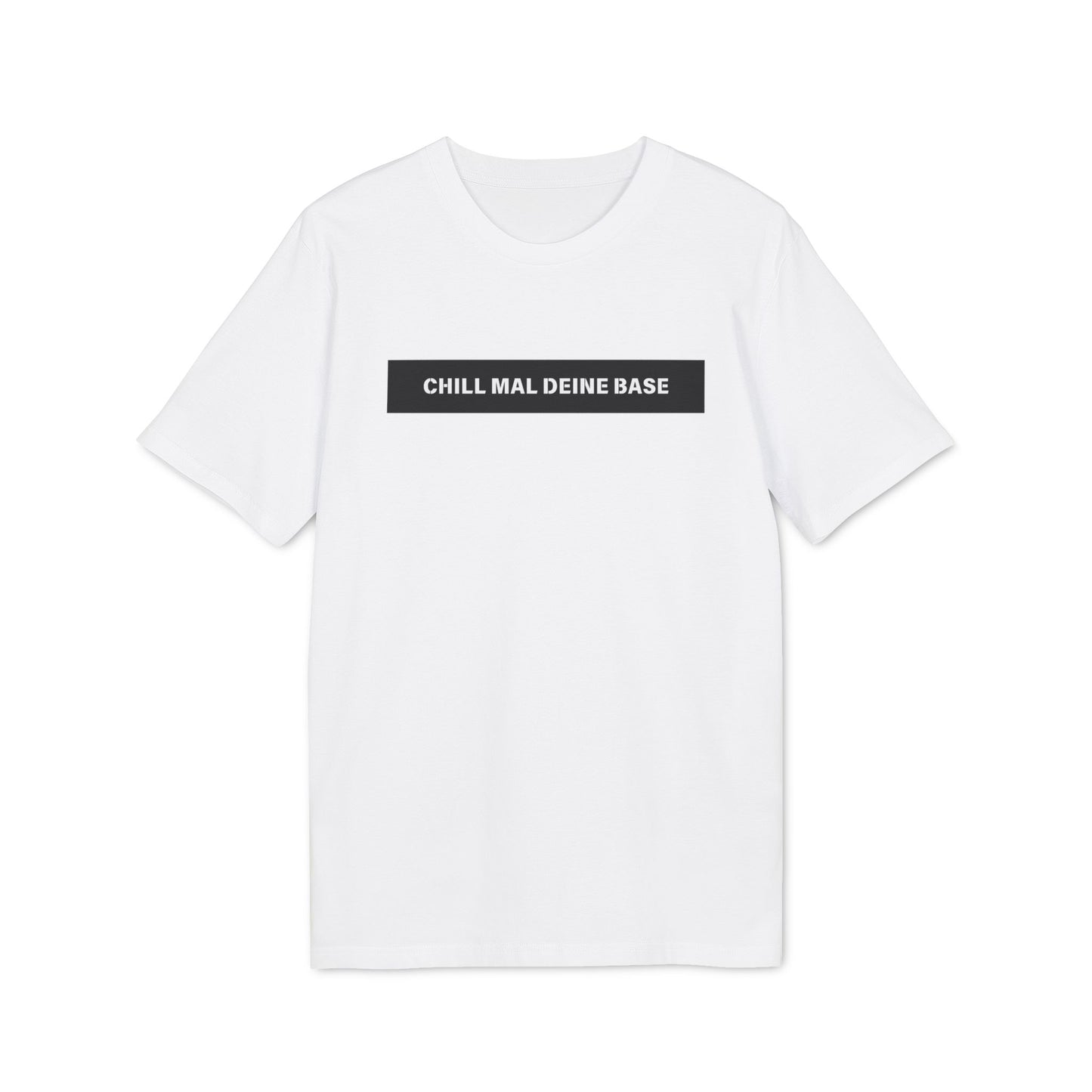 Chill mal deine Base - Herren T-Shirt