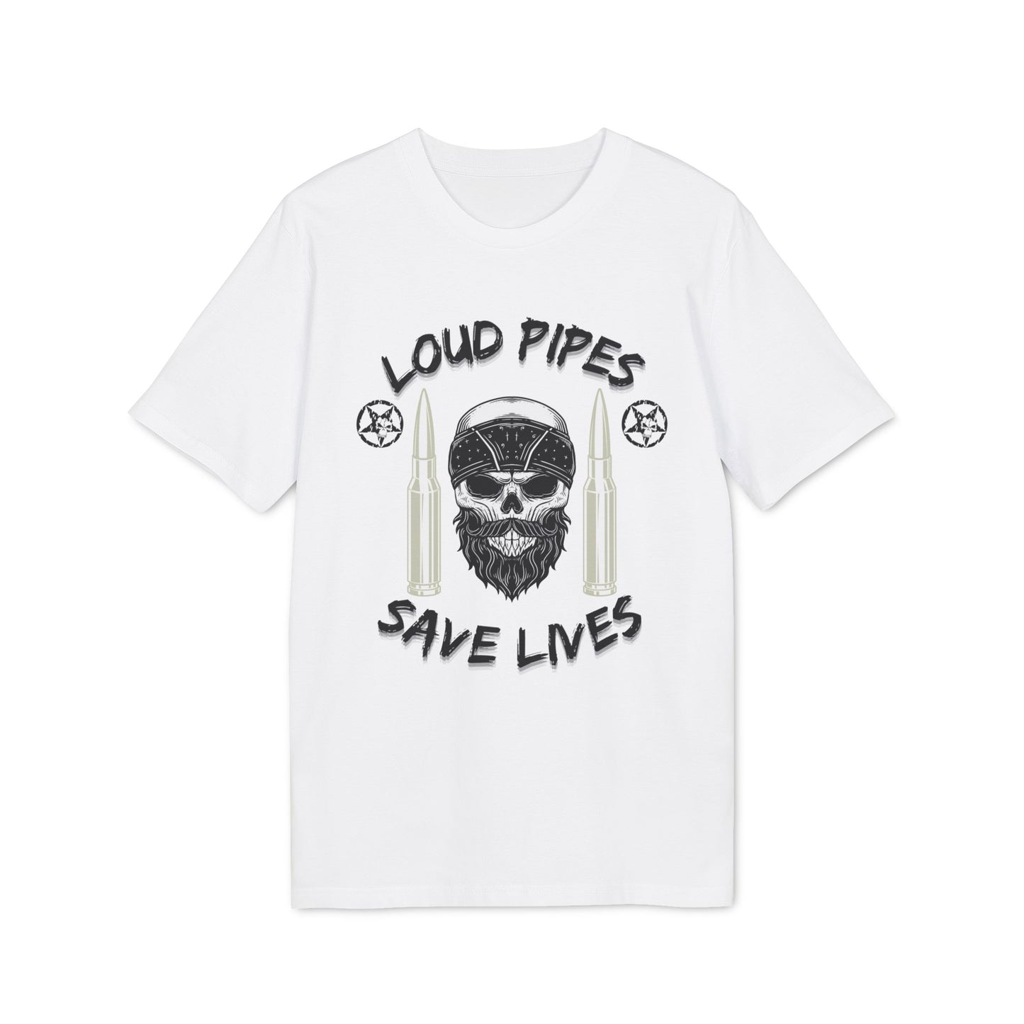 Loud Pipes Save Lives - T-Shirt