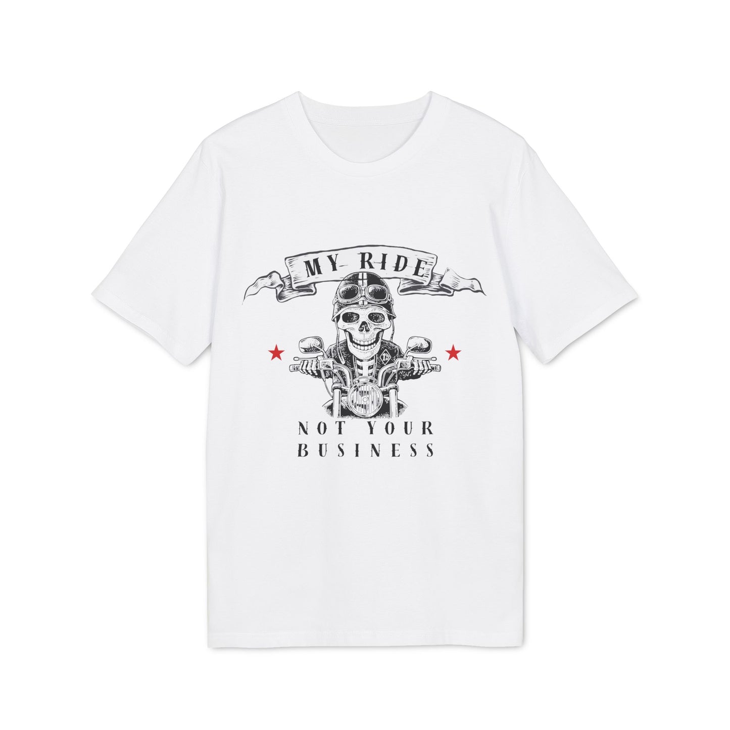 My Ride - Not your Business - T-Shirt