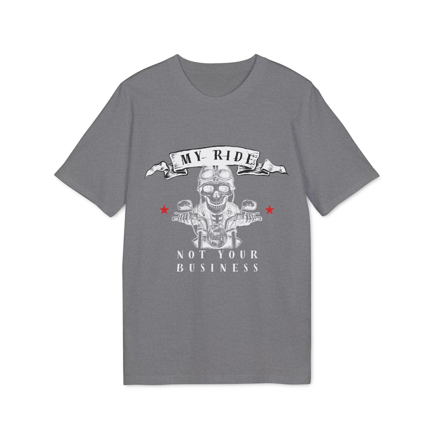 My Ride - Not your Business - T-Shirt