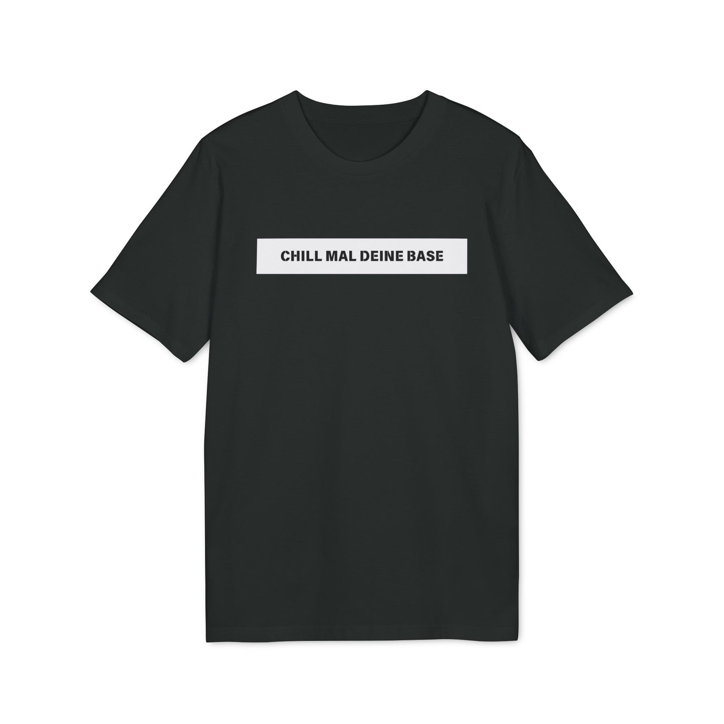 Chill mal deine Base - Herren T-Shirt