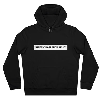 Unterschätz mich nicht - Statement Hoodie