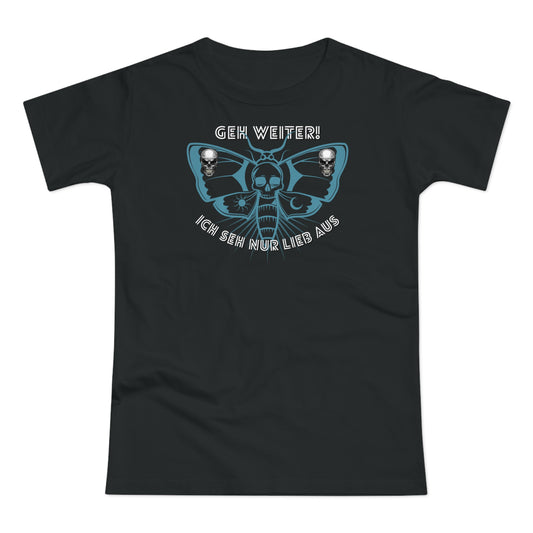 Geh weiter, ich sehe nur lieb aus - T-Shirt