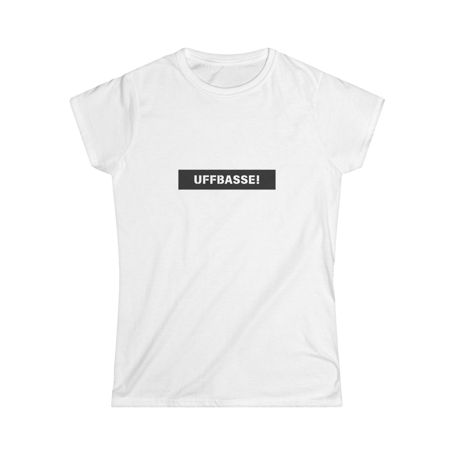 Uffbasse - Frauen T-Shirt