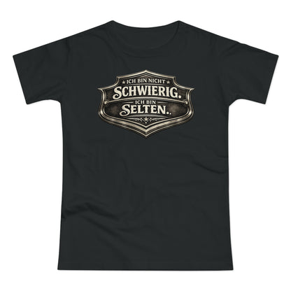 Nicht schwierig, nur selten - T-Shirt