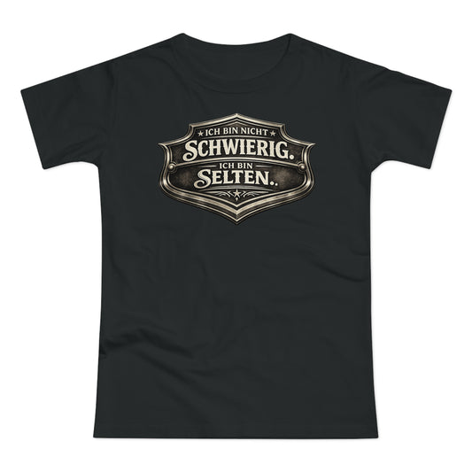 Nicht schwierig, nur selten - T-Shirt