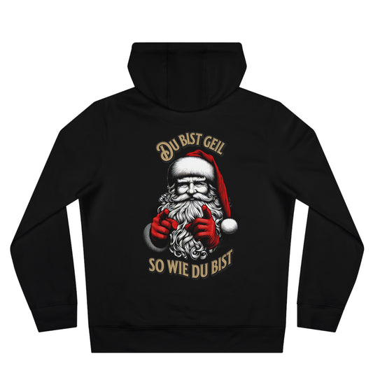 Du bist geil, so wie Du bist - Hoodie