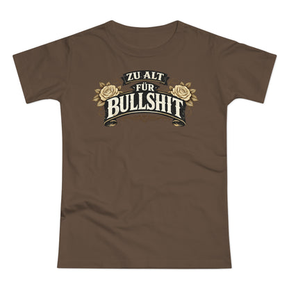 Zu alt für Bullshit - T-Shirt