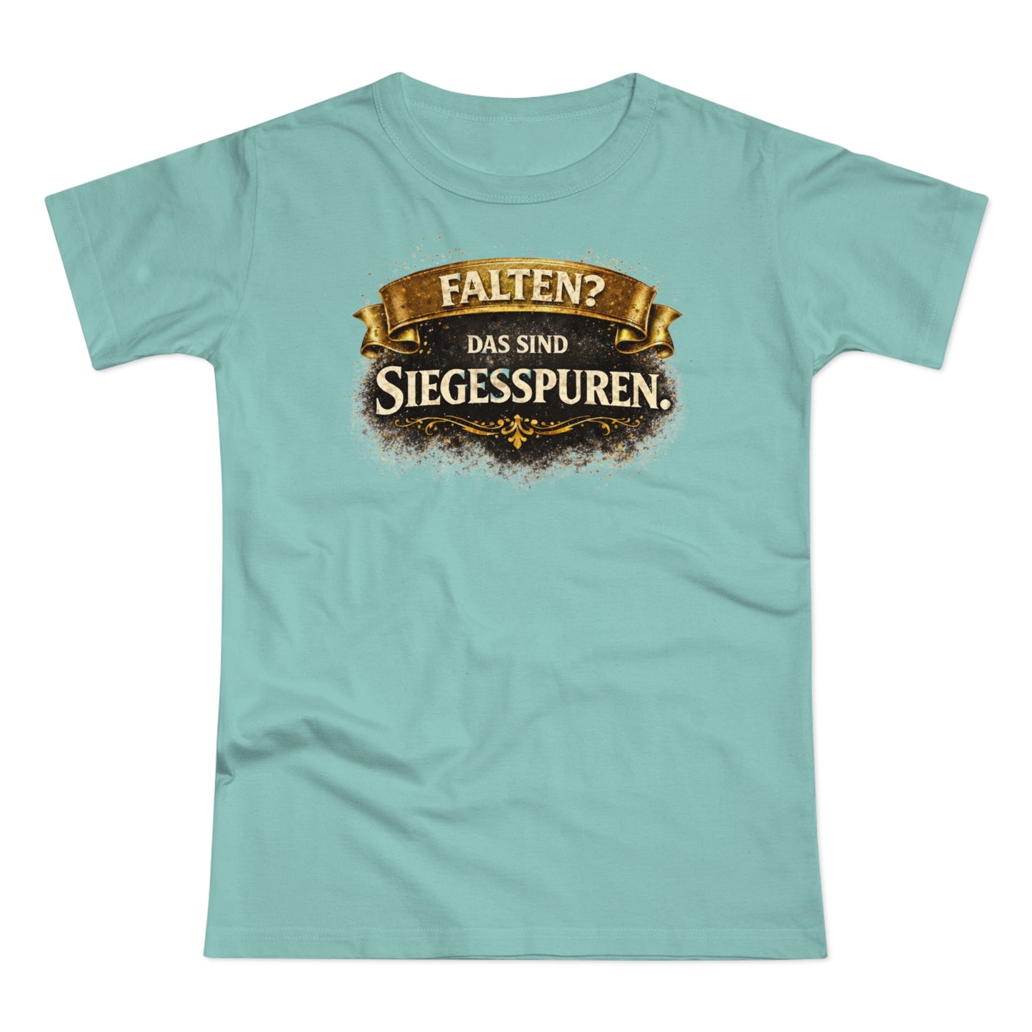 Falten? Das sind Siegesspuren - T-Shirt