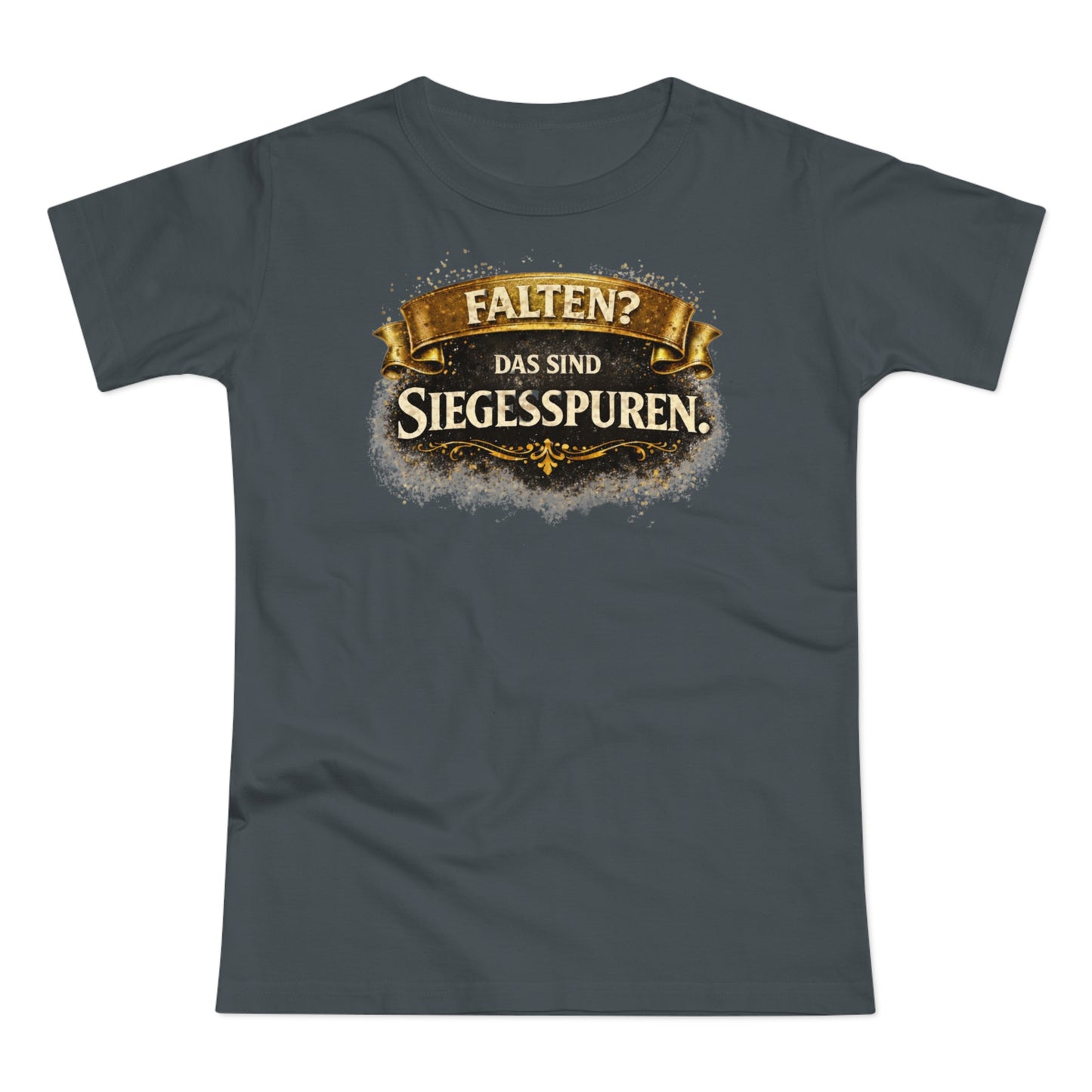 Falten? Das sind Siegesspuren - T-Shirt