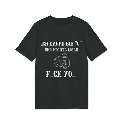 Ich kaufe ein "U" - T-Shirt