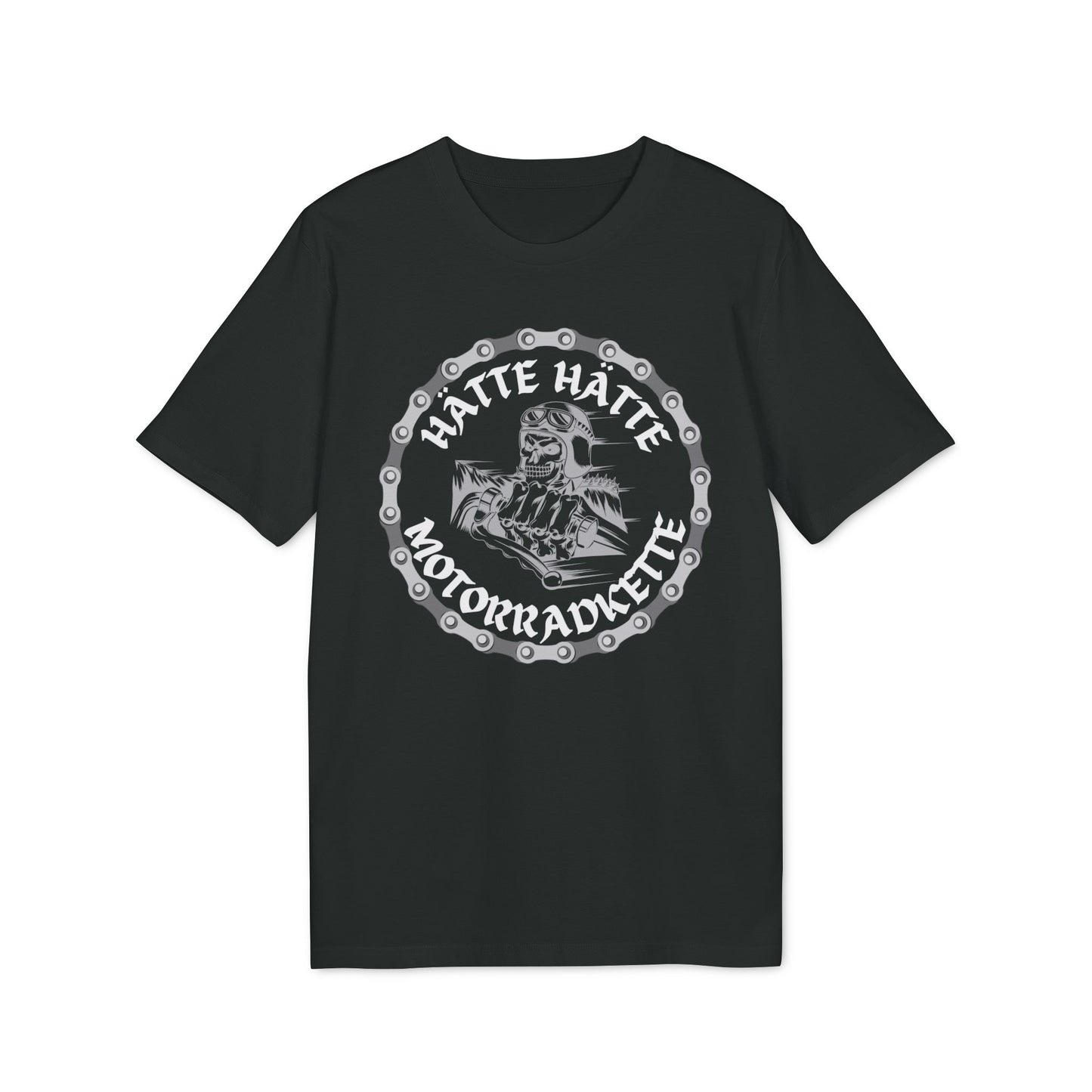 Hätte hätte Motorradkette - T-Shirt
