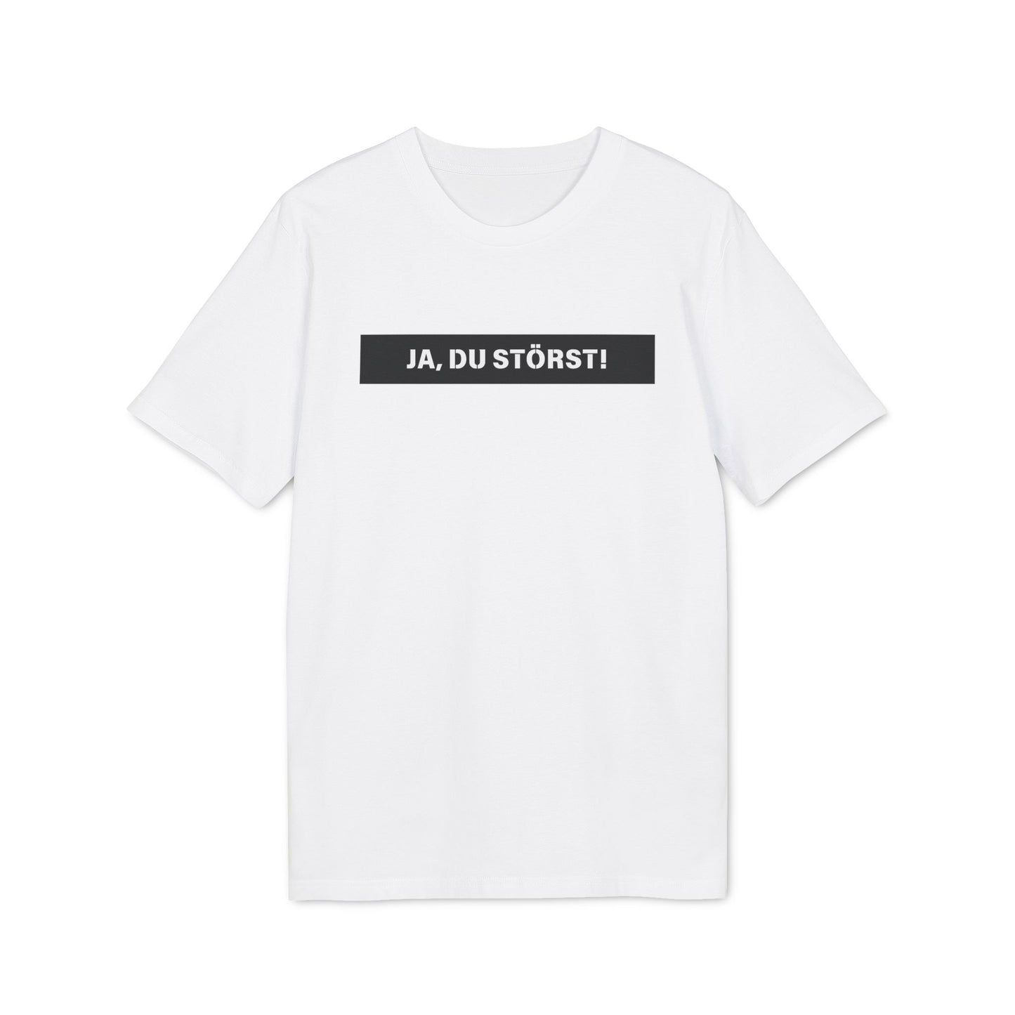 Ja, Du störst - Herren T-Shirt