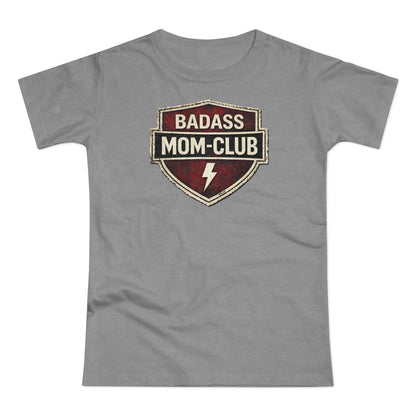 Badass Mom Club - T-Shirt