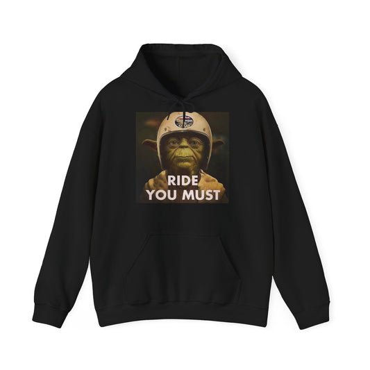 Ride you must - Hoodie