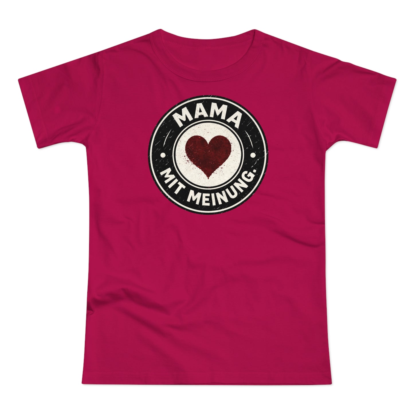 Mama mit Meinung - T-Shirt