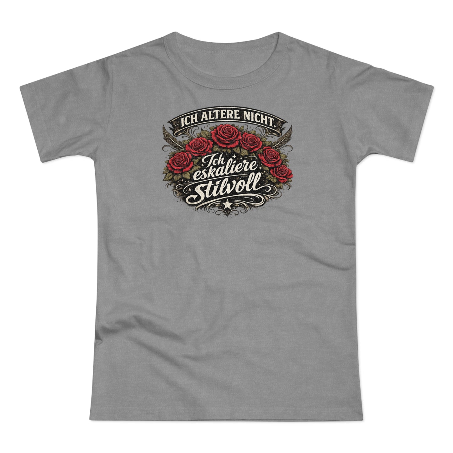 Ich altere nicht. Ich eskaliere stilvoll - T-Shirt