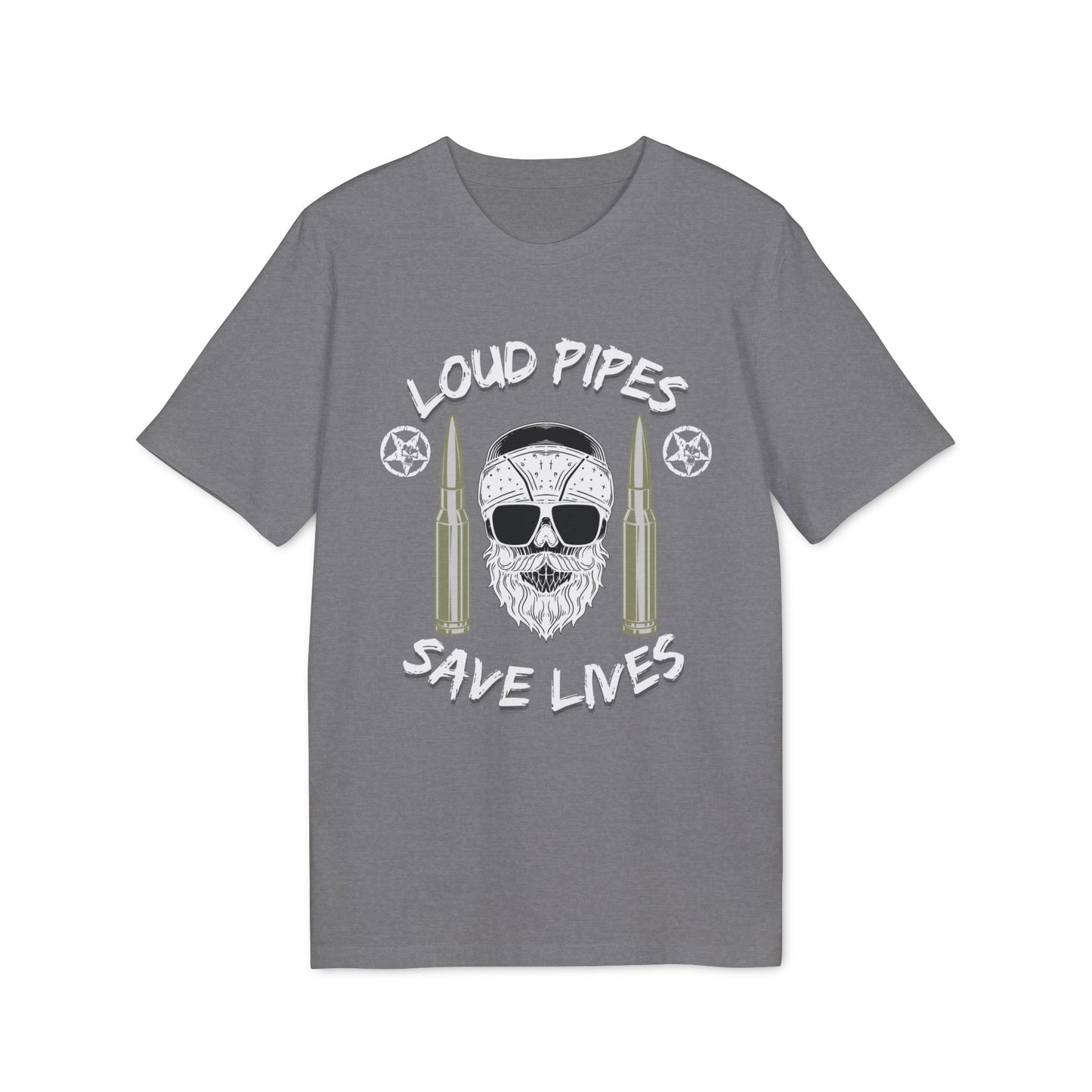 Loud Pipes Save Lives - T-Shirt