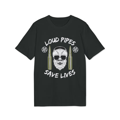Loud Pipes Save Lives - T-Shirt