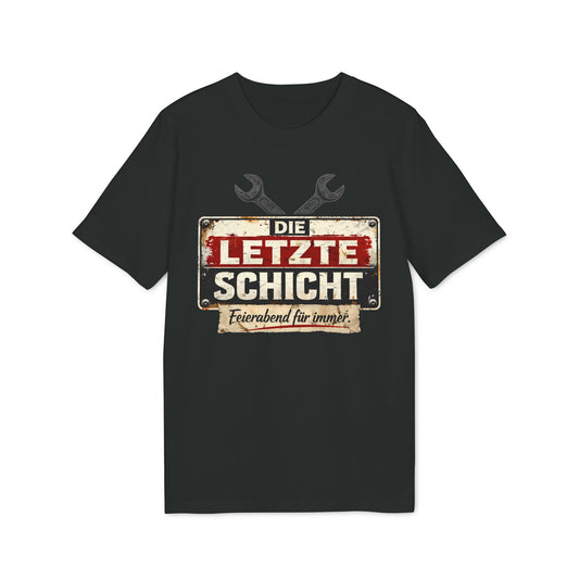 Die letzte Schicht - T-Shirt