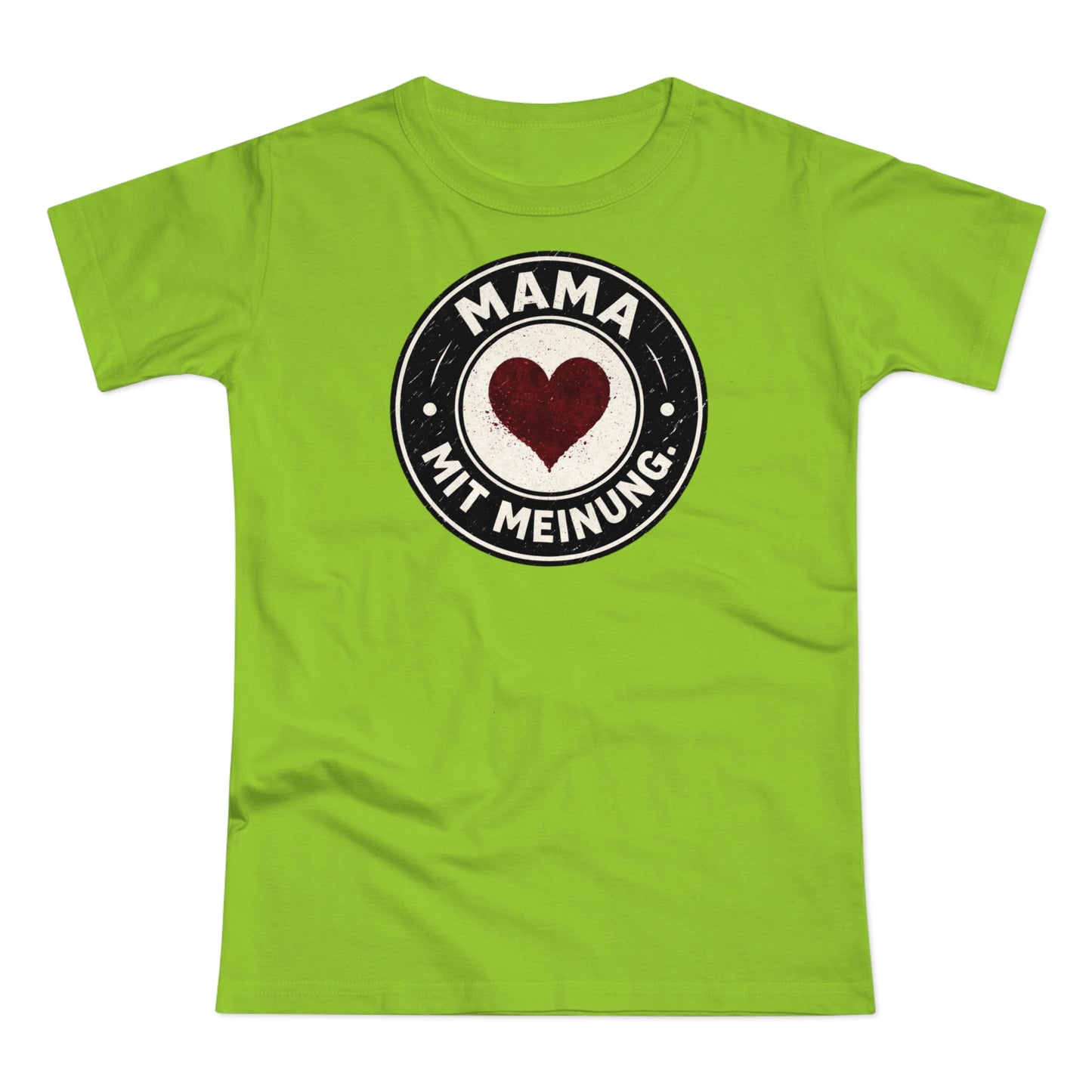 Mama mit Meinung - T-Shirt