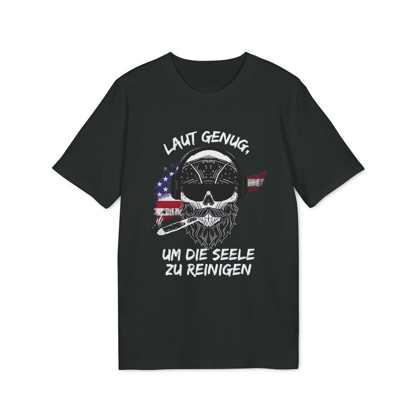 Laut genug um die Seele zu reinigen - T-Shirt