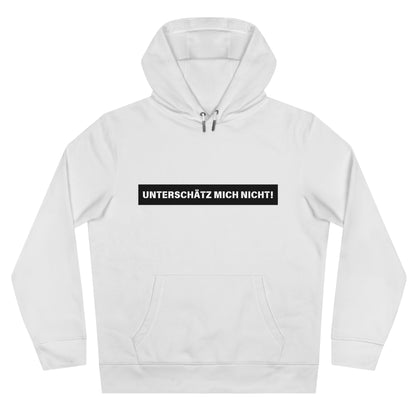 Unterschätz mich nicht - Statement Hoodie