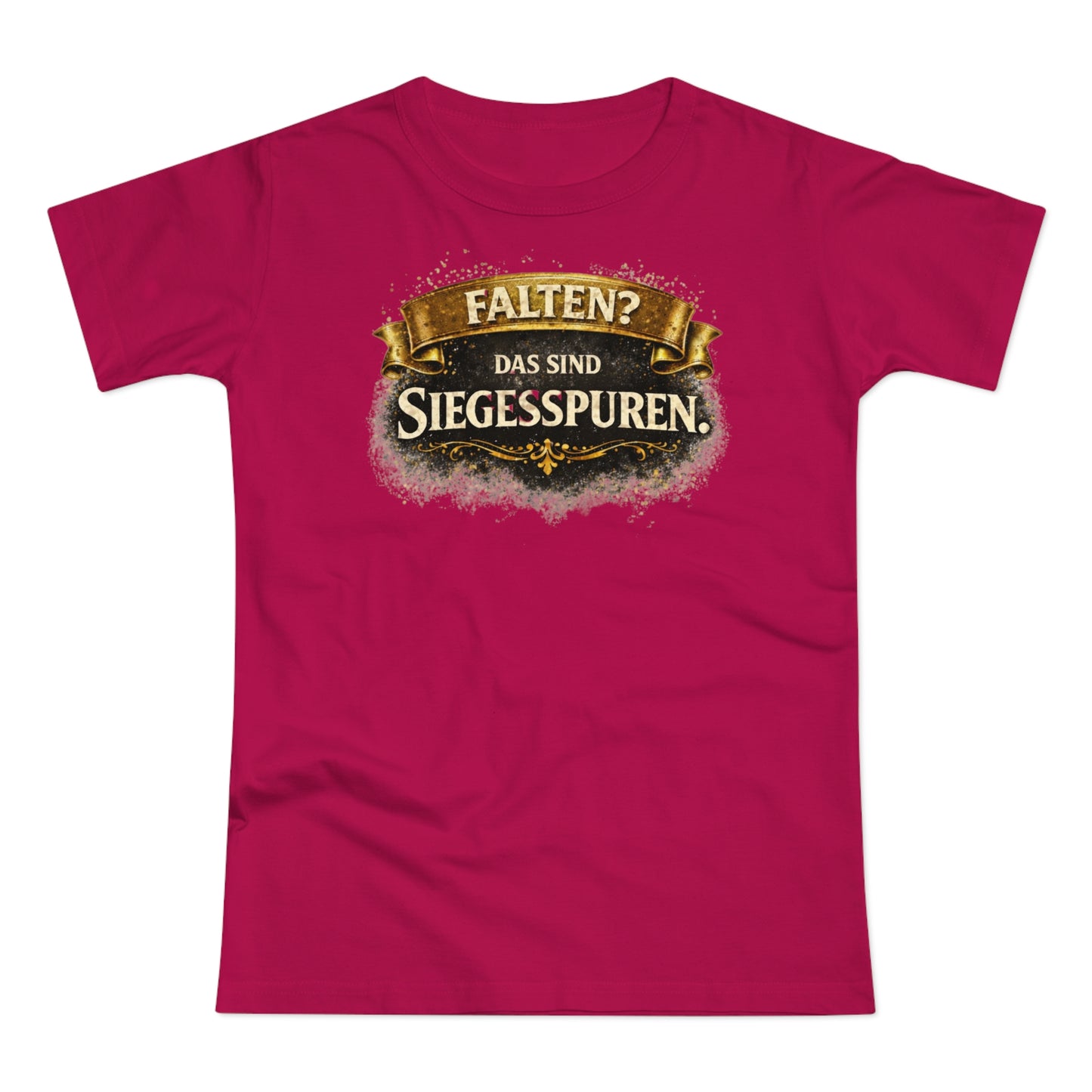 Falten? Das sind Siegesspuren - T-Shirt
