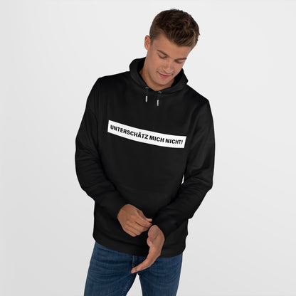 Unterschätz mich nicht - Statement Hoodie