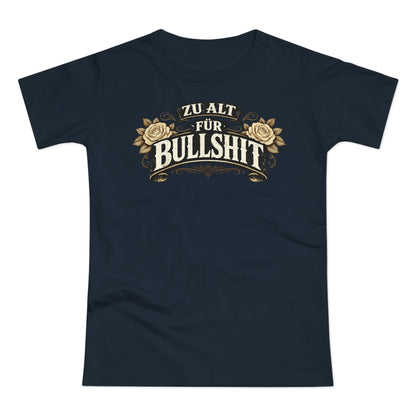 Zu alt für Bullshit - T-Shirt