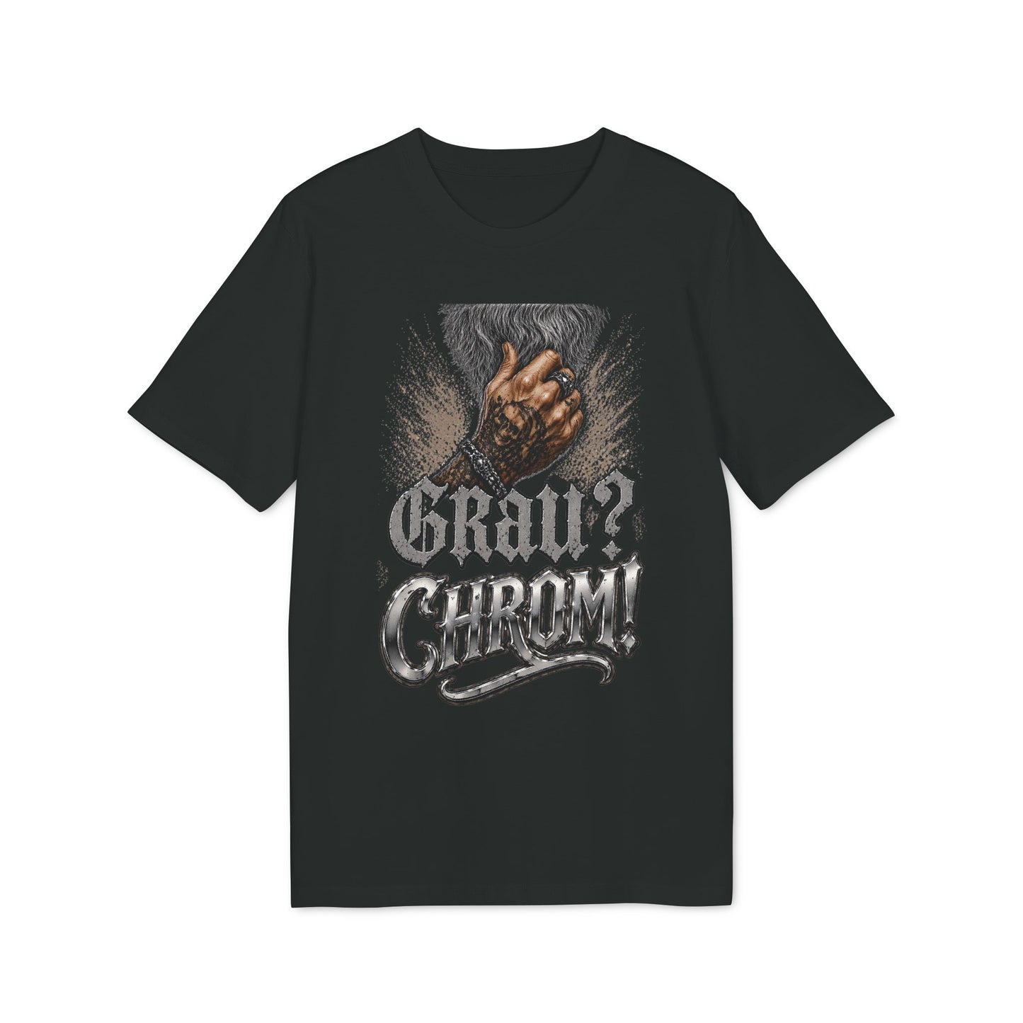 Grau? Chrom! - T-Shirt