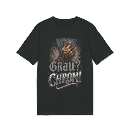 Grau? Chrom! - T-Shirt