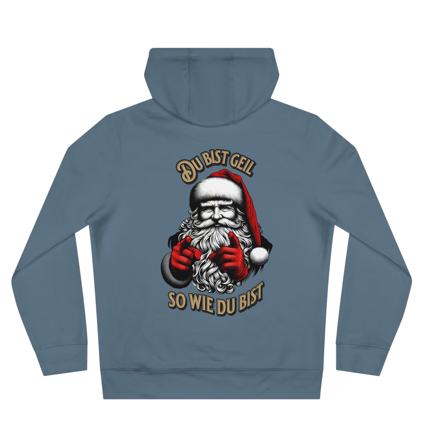 Du bist geil, so wie Du bist - Hoodie