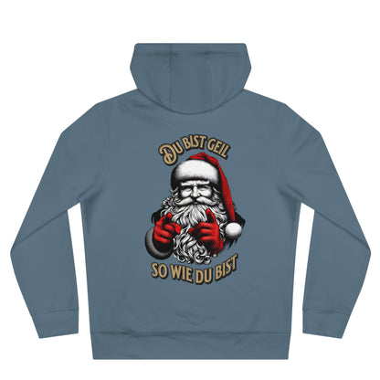 Du bist geil, so wie Du bist - Hoodie