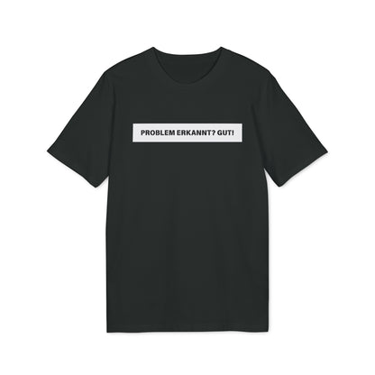 Problem erkannt? Gut! - Herren T-Shirt