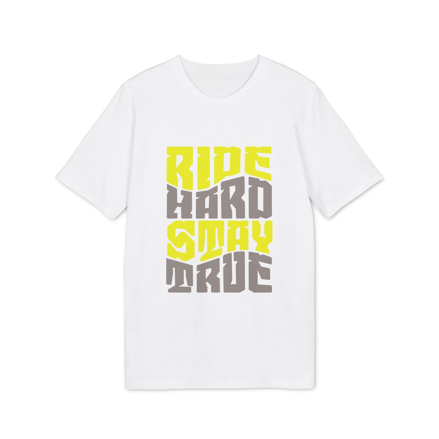 Ride Hard Stay True - T-Shirt