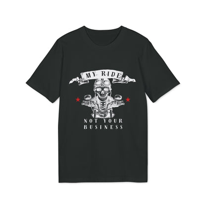 My Ride - Not your Business - T-Shirt