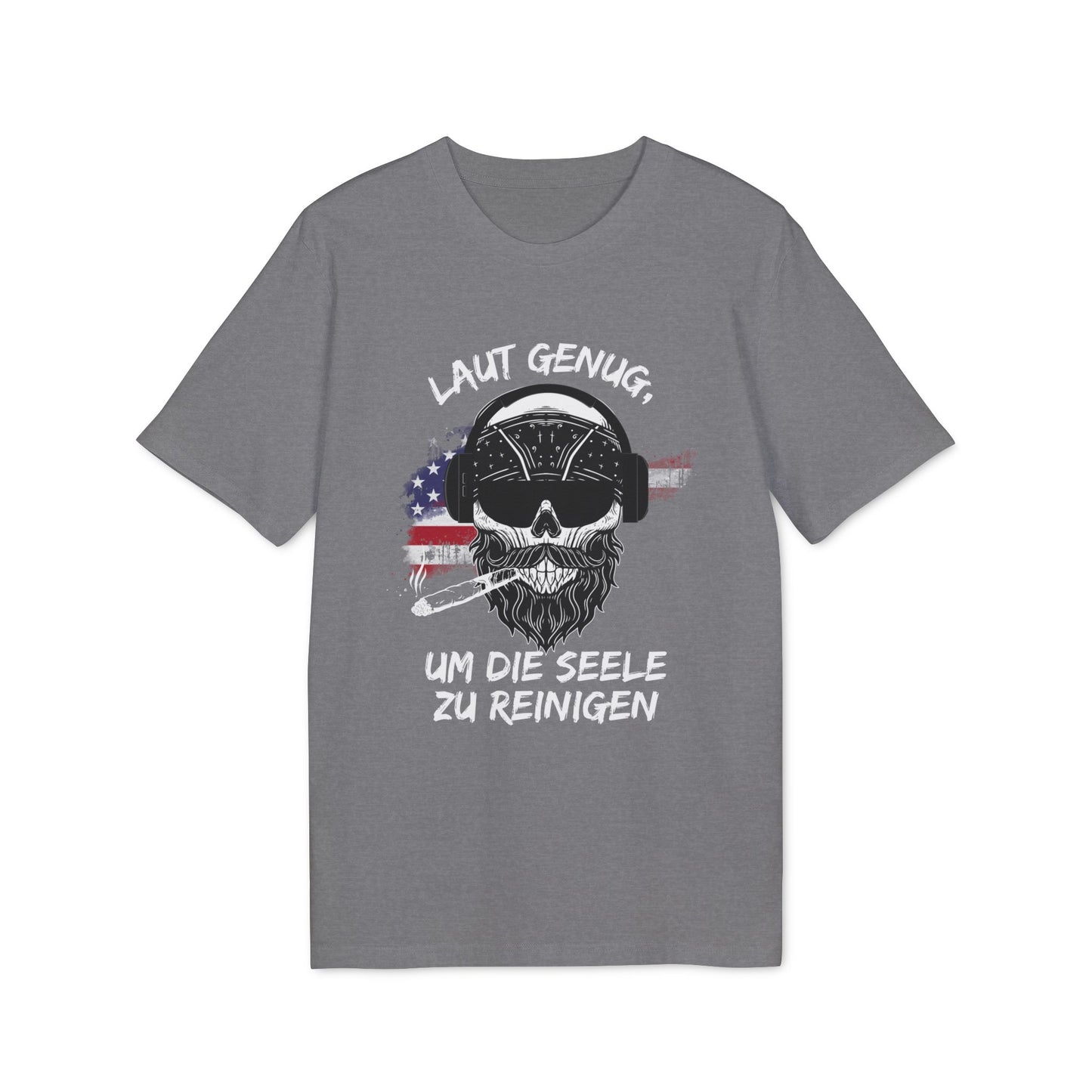 Laut genug um die Seele zu reinigen - T-Shirt