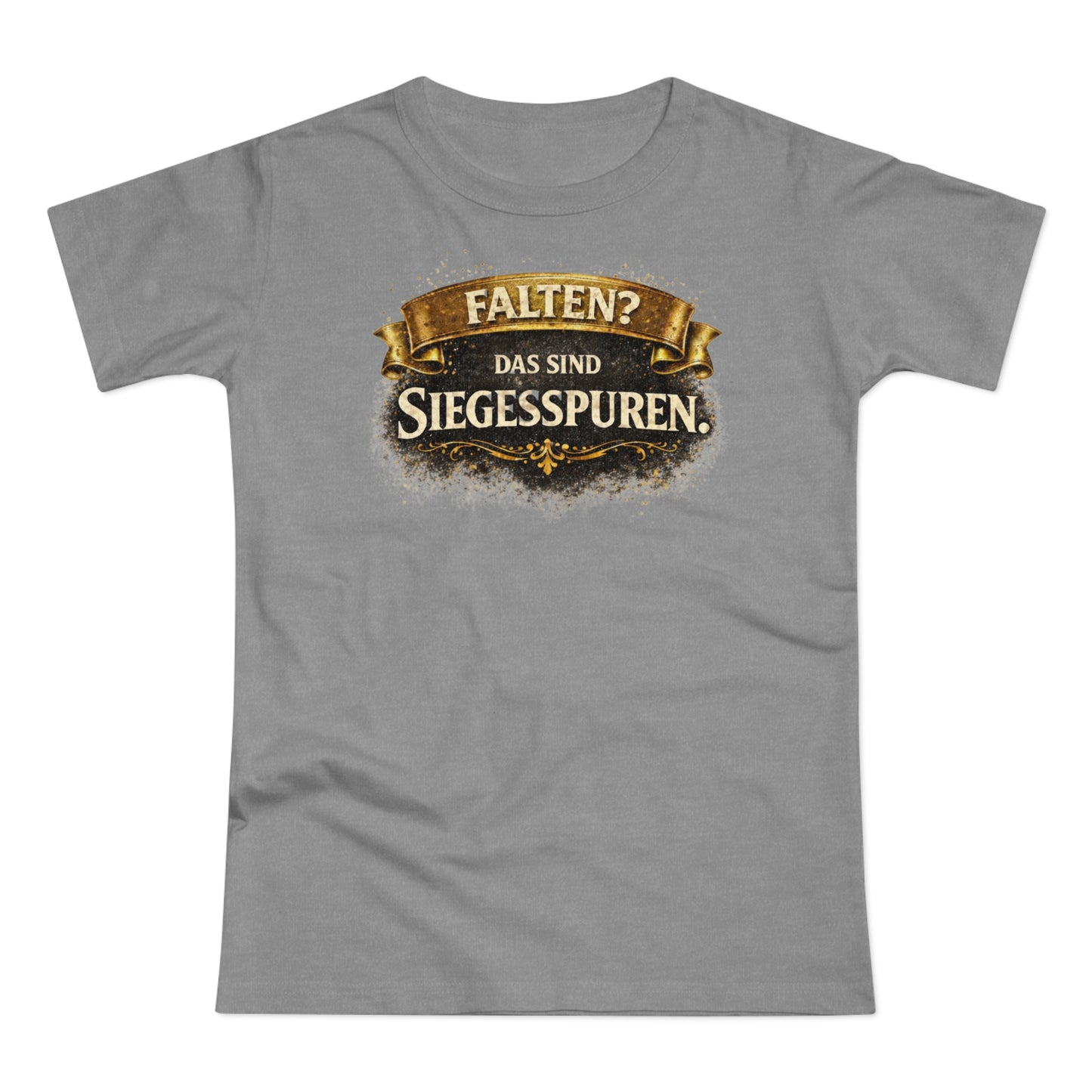 Falten? Das sind Siegesspuren - T-Shirt