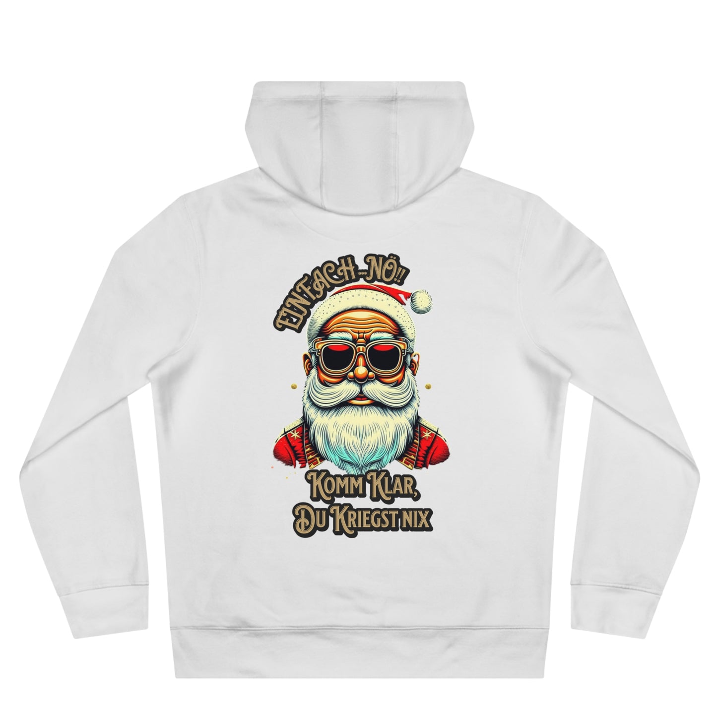 Einfach Nö!! Komm Klar, Du Kriegst Nix - Hoodie