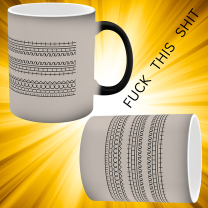 Fuck This Shit - Farbwechseltasse