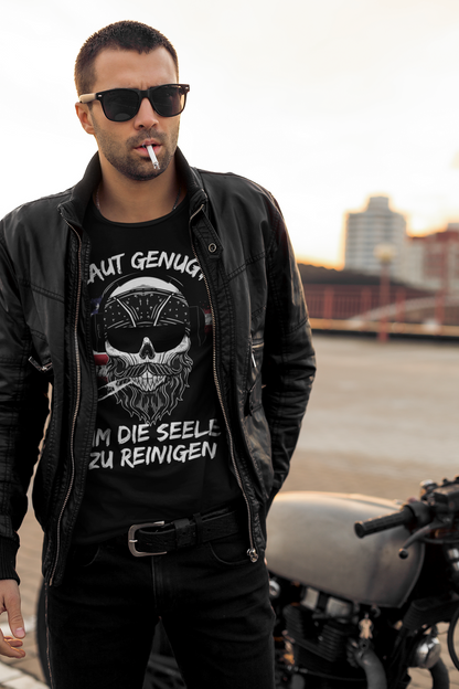 Laut genug um die Seele zu reinigen - T-Shirt